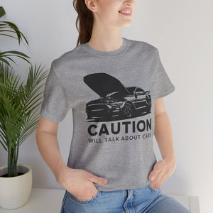 Caution: Will Talk About Cars