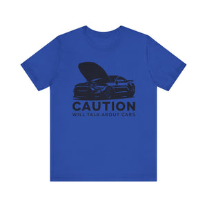 Caution: Will Talk About Cars