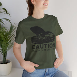 Caution: Will Talk About Cars